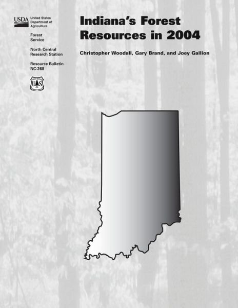 Cover for United States Department of Agriculture · Indiana's Forest Resources in 2004 (Paperback Bog) (2015)
