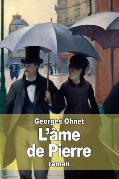 Cover for Georges Ohnet · L'ame De Pierre (Pocketbok) (2015)