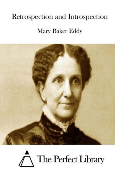 Cover for Mary Baker Eddy · Retrospection and Introspection (Taschenbuch) (2015)