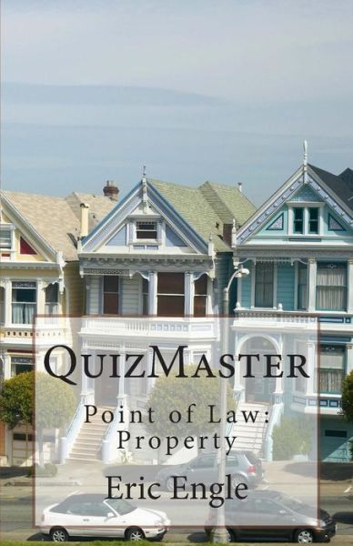 Cover for Dr Eric Allen Engle Ll M · Quizmaster: Point of Law: Property (Paperback Book) (2015)