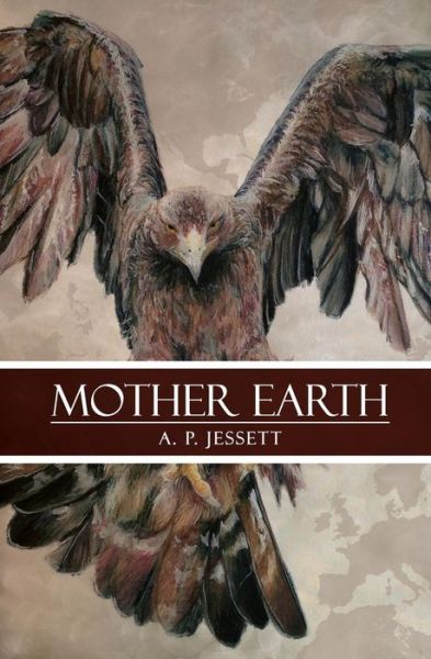 Cover for A P Jessett · Mother Earth (Paperback Book) (2015)