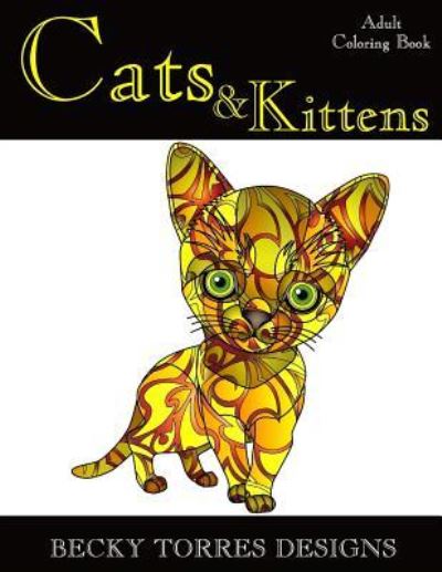 Cover for Becky L Torres · Cats &amp; Kittens (Paperback Book) (2015)