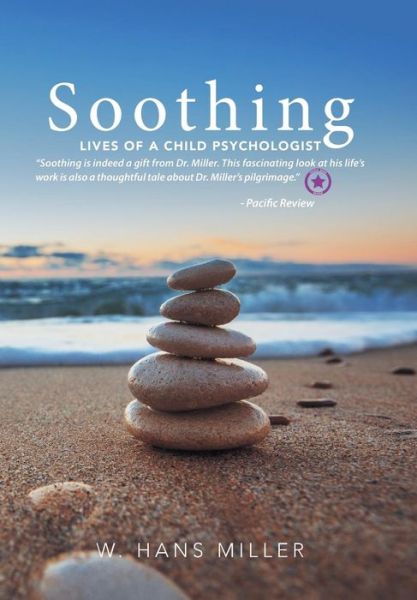 Cover for W Hans Miller · Soothing (Hardcover Book) (2017)