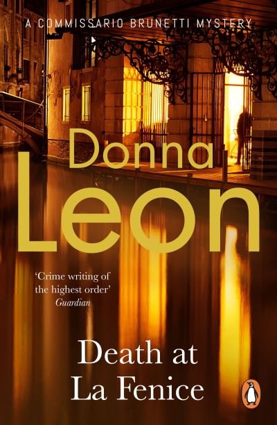 Death at La Fenice - A Commissario Brunetti Mystery - Donna Leon - Libros - Cornerstone - 9781529158304 - 22 de septiembre de 2022