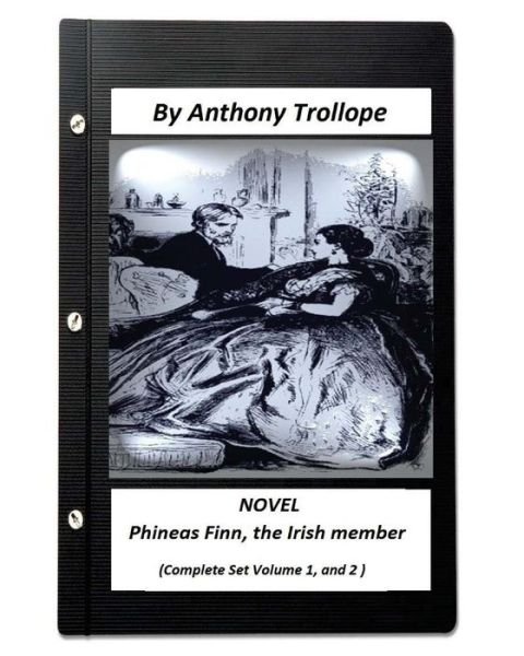 Cover for Anthony Trollope · Phineas Finn, the Irish member.NOVEL by Anthony Trollope ( COM.SET VOL.1, AND 2) (Paperback Bog) (2016)