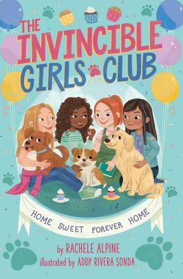 Cover for Rachele Alpine · Home Sweet Forever Home - The Invincible Girls Club (Hardcover Book) (2021)