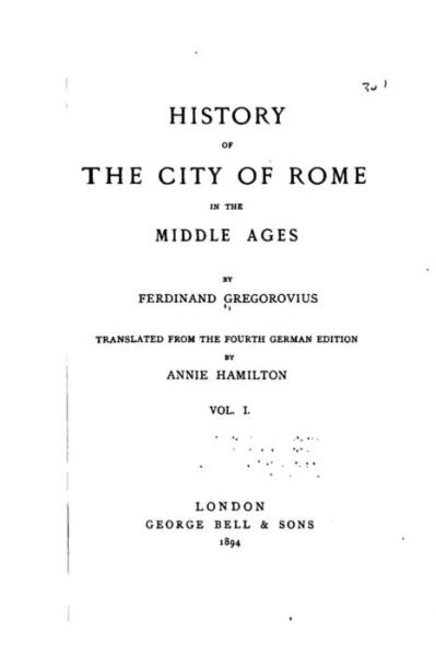 Cover for Ferdinand Gregorovius · History of the City of Rome in the Middle Ages - Vol. I (Paperback Book) (2016)