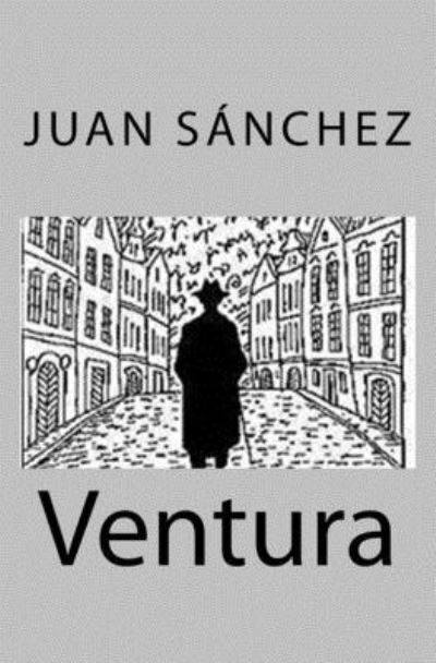 Cover for Juan Sánchez · Ventura (Paperback Book) (2016)