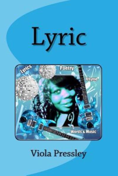 Cover for Viola Pressley · Lyric (Paperback Bog) (2016)