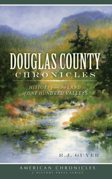 Cover for R J Guyer · Douglas County Chronicles (Hardcover Book) (2013)