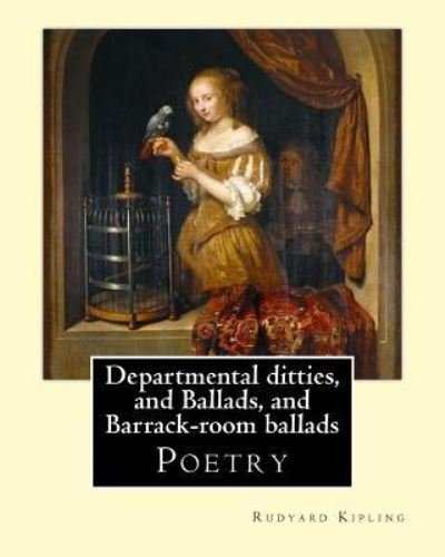 Cover for Rudyard Kipling · Departmental Ditties, and Ballads, and Barrack-Room Ballads. by (Taschenbuch) (2017)