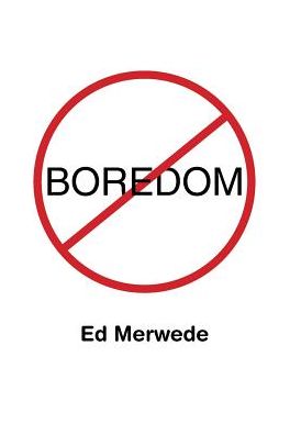 Cover for Ed Merwede · Boredom (Hardcover Book) (2017)