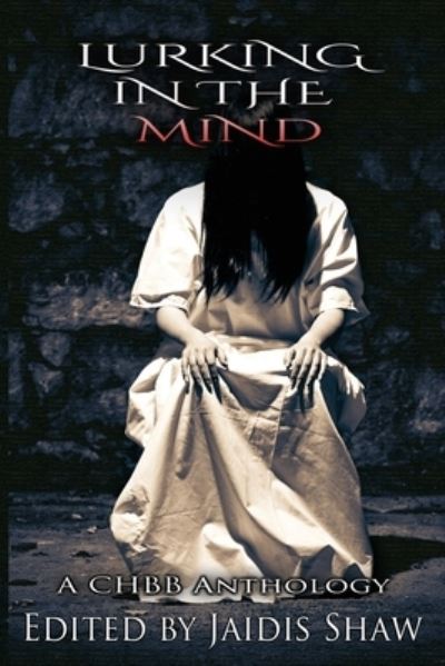 Cover for Jaidis Shaw · Lurking in the Mind (Book) (2017)