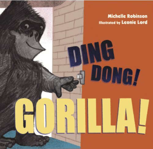 Cover for Michelle Robinson · Ding Dong! Gorilla! (Hardcover Book) (2013)