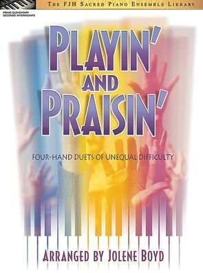 Playin' and Praisin' - Jolene Boyd - Bøger - Alfred Music - 9781569394304 - 30. juni 2024