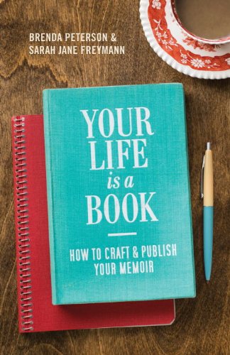 Cover for Brenda Peterson · Your Life is a Book: How to Craft &amp; Publish Your Memoir (Paperback Book) (2014)