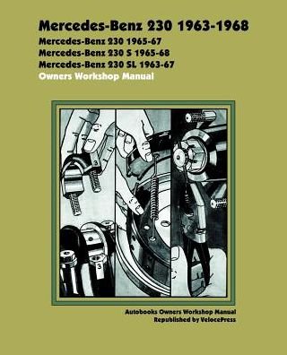 Cover for Veloce Press · Mercedes Benz 230 1963-1968 Owners Workshop Manual (Paperback Book) (2001)