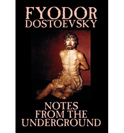 Cover for Fyodor Mikhailovich Dostoevsky · Notes from the Underground (Gebundenes Buch) (2003)