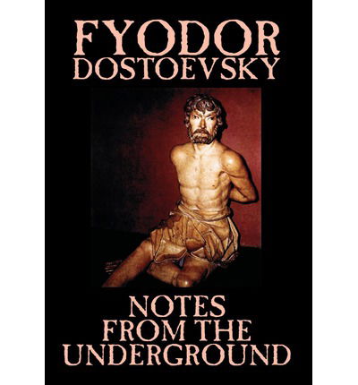 Cover for Fyodor Mikhailovich Dostoevsky · Notes from the Underground (Hardcover Book) (2003)