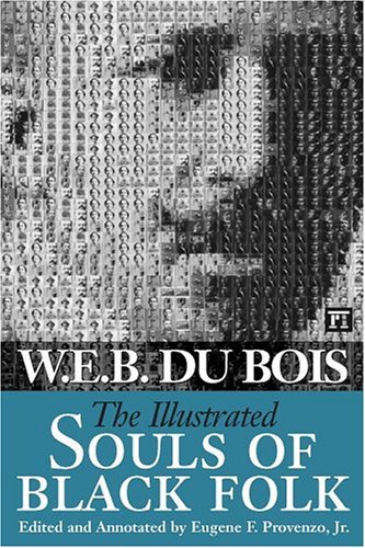 Cover for W. E. B. Du Bois · Illustrated Souls of Black Folk (Hardcover bog) (2004)