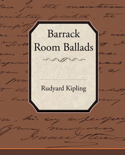 Barrack-room Ballads - Rudyard Kipling - Kirjat - Book Jungle - 9781605979304 - maanantai 28. heinäkuuta 2008