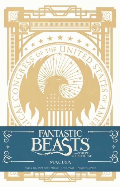 Fantastic Beasts and Where to Find them: MACUSA Hardcover Ruled Journal - Harry Potter - Insight Editions - Books - Insight Editions - 9781608879304 - October 18, 2016