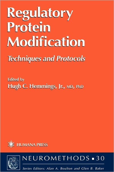 Cover for Hemmings, Hugh C, Jr. · Regulatory Protein Modification: Techniques and Protocols - Neuromethods (Paperback Book) [Softcover reprint of hardcover 1st ed. 1997 edition] (2010)