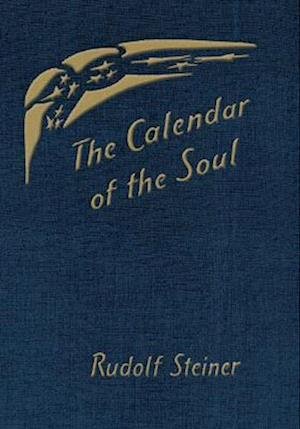 Cover for Rudolf Steiner · The Calendar of the Soul: (Cw 40) (Innbunden bok) (2023)
