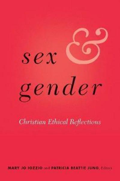 Cover for Iozzio · Sex and Gender: Christian Ethical Reflections (Paperback Book) (2017)