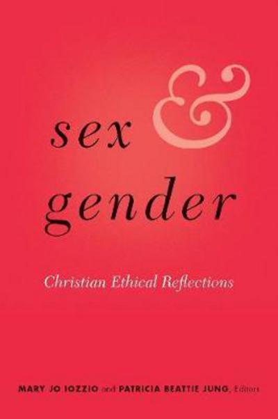 Cover for Iozzio · Sex and Gender: Christian Ethical Reflections (Paperback Book) (2017)