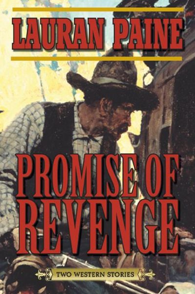 Cover for Lauran Paine · Promise of Revenge: Two Western Stories (Taschenbuch) [Reprint edition] (2014)