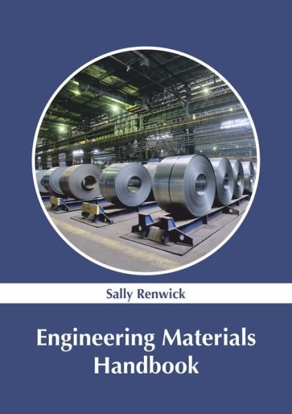 Cover for Sally Renwick · Engineering Materials Handbook (Hardcover Book) (2019)