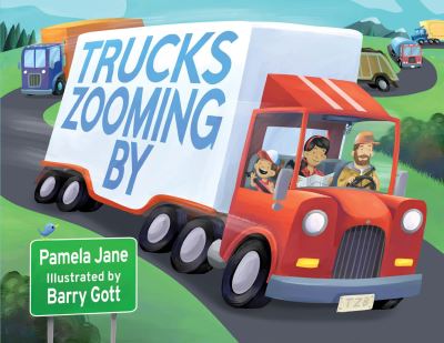 Cover for Pamela Jane · Trucks Zooming By (Hardcover Book) (2019)