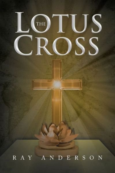 Cover for Ray Anderson · The Lotus Cross (Pocketbok) (2018)