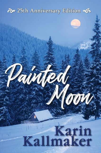 Cover for Karin Kallmaker · Painted Moon 25th Anniversary Edition (Paperback Bog) (2019)