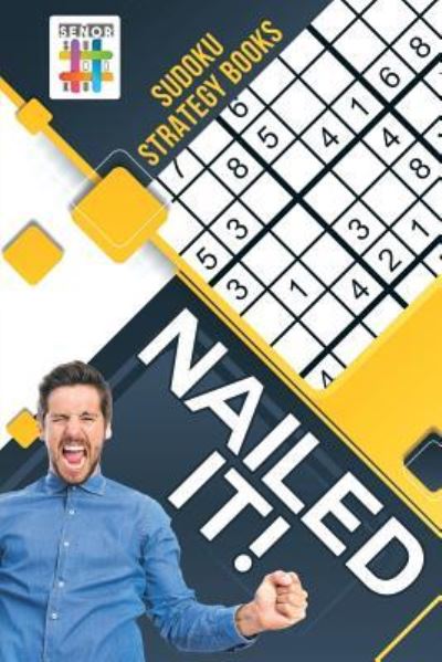 Cover for Senor Sudoku · Nailed It! Sudoku Strategy Books (Paperback Book) (2019)