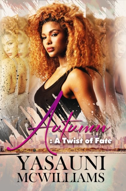 Cover for Yasauni Mcwilliams · Autumn: A Twist of Fate (Paperback Book) (2024)