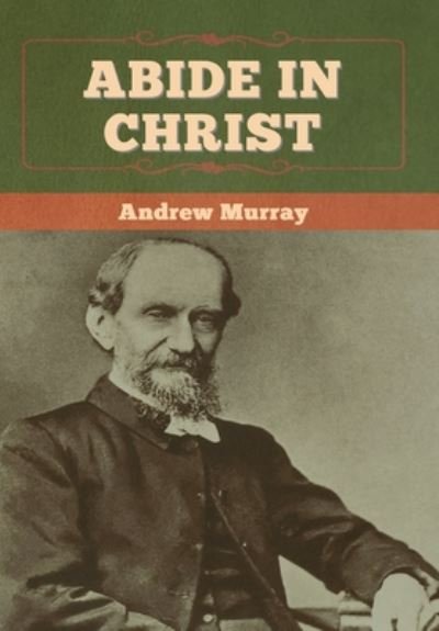 Cover for Andrew Murray · Abide In Christ (Gebundenes Buch) (2020)