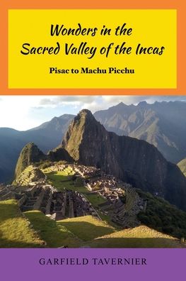 Cover for Garfield Tavernier · Wonders in the Sacred Valley of the Incas (Book) (2021)