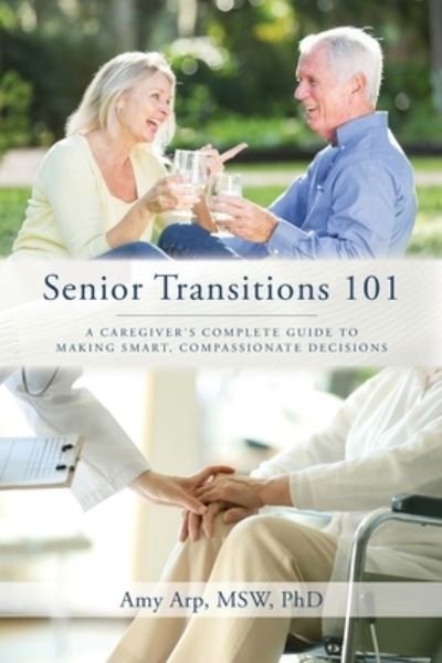 Cover for Amy Arp · Senior Transitions 101 (Paperback Bog) (2021)