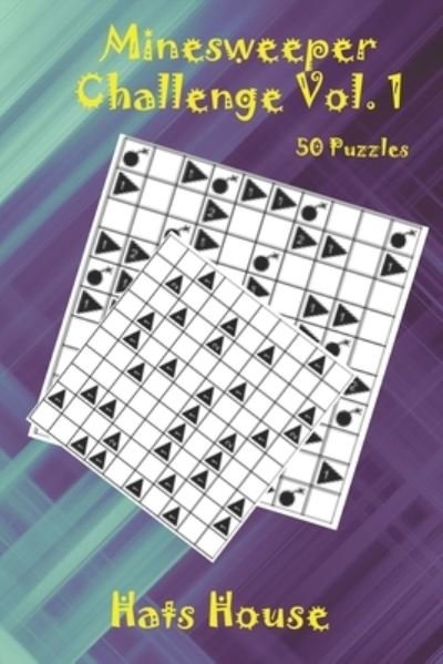 Cover for Hat House · Minesweeper Challenge Vol. 1 (Paperback Book) (2020)