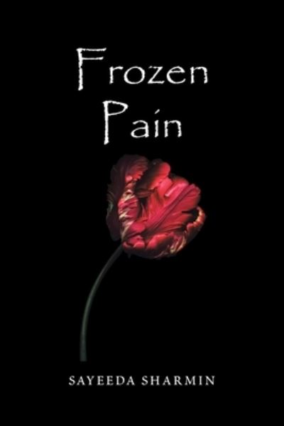 Cover for Sayeeda Sharmin · Frozen Pain (Paperback Book) (2021)