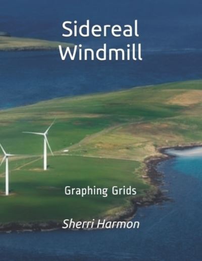 Cover for Sherri Harmon · Sidereal Windmill (Buch) (2019)