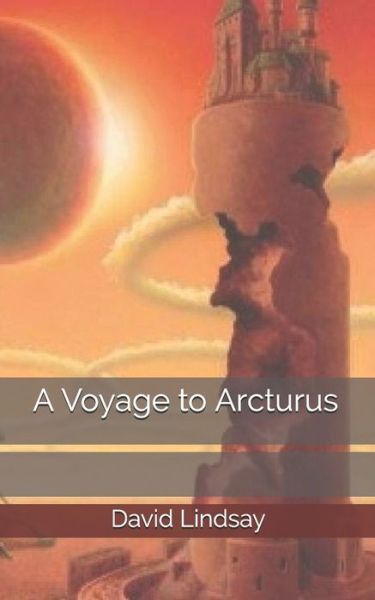 Cover for David Lindsay · A Voyage to Arcturus (Paperback Book) (2019)