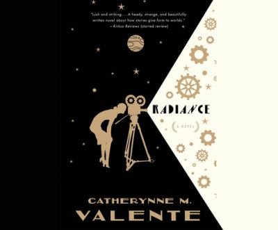 Cover for Catherynne M. Valente · Radiance (CD) (2015)