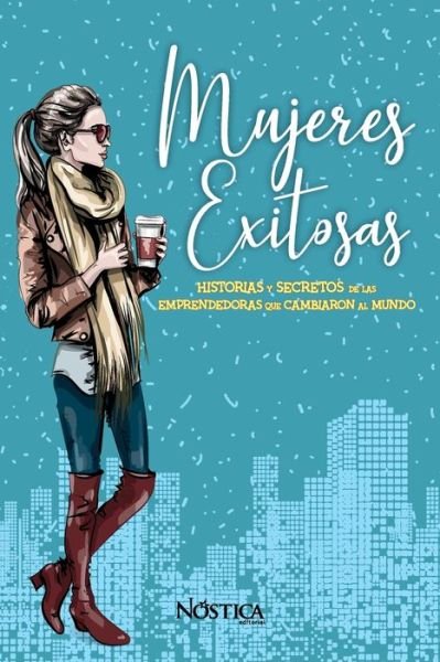 Cover for Nostica Editorial · Mujeres Exitosas (Paperback Book) (2019)