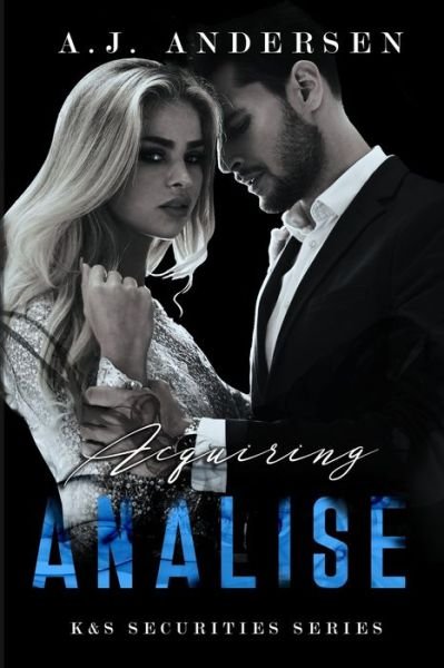 Cover for AJ Andersen · Acquiring Analise : K&amp;S Securities Series Book 2 (Pocketbok) (2019)