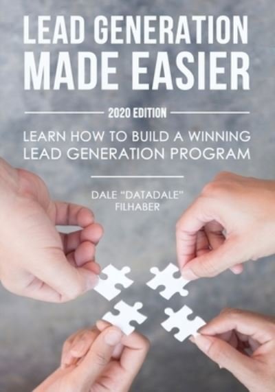 Cover for Dale &quot;Datadale&quot; Filhaber · Lead Generation Made Easier (Taschenbuch) (2019)