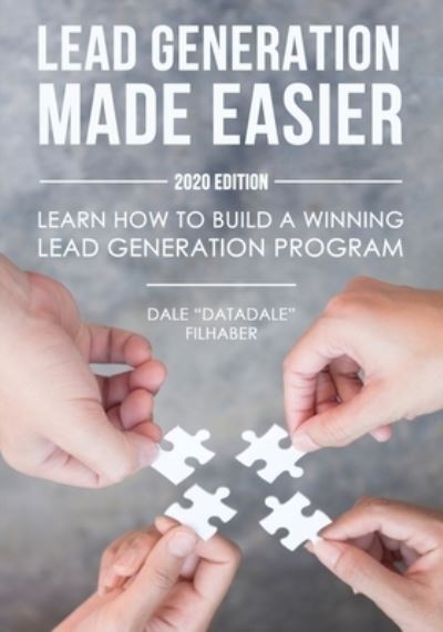 Cover for Dale &quot;Datadale&quot; Filhaber · Lead Generation Made Easier (Paperback Book) (2019)