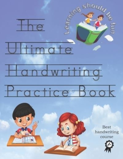 The Ultimate Handwriting Practice Book - Cdo Publications - Bøker - Independently Published - 9781709200304 - 18. november 2019